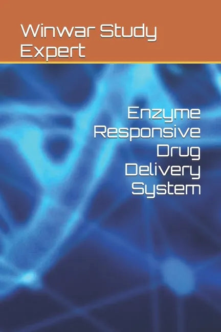 Enzyme Responsive Drug Delivery System - Paperback