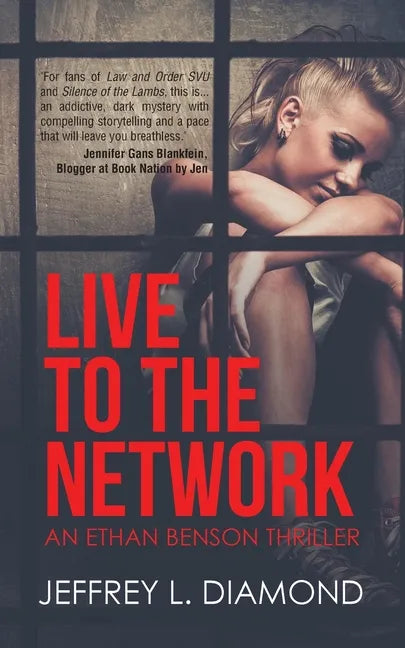 Live to the Network: An Ethan Benson Thriller - Paperback