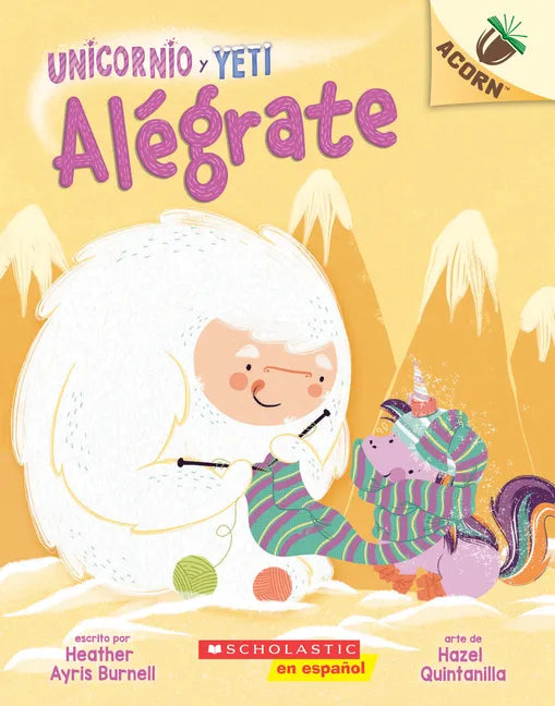 Unicornio Y Yeti 4: Alégrate: Un Libro de la Serie Acorn (Cheer Up): Volume 4 - Paperback