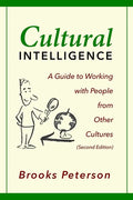 Cultural Intelligence: A Guide to Working with People from Other Cultures - Paperback