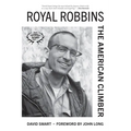 Royal Robbins: The American Climber - Paperback