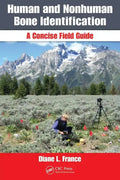 Human and Nonhuman Bone Identification: A Concise Field Guide - Spiral