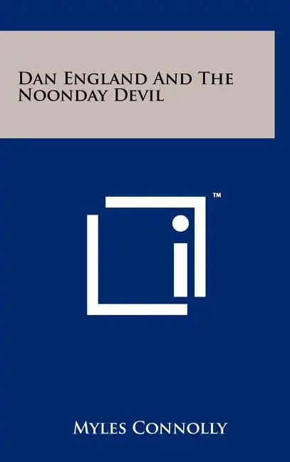 Dan England and the Noonday Devil - Hardcover