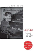 Cagetalk: Dialogues with and about John Cage - Paperback