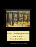 Coastal View with Cypress Trees: H.E. Cross cross stitch pattern - Paperback