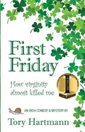 First Friday: How virginity almost killed me - Paperback