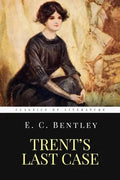 Trent's Last Case: The Woman in Black - Paperback