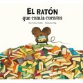 El Ratón Que Comía Cuentos - Hardcover