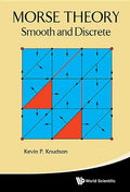 Morse Theory: Smooth and Discrete - Hardcover