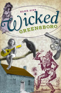 Wicked Greensboro - Paperback