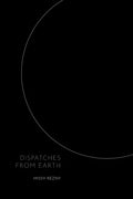 Dispatches From Earth - Paperback