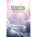 Essential Worship: Drawing Closer To God - Paperback