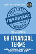 99 Financial Terms Every Beginner, Entrepreneur & Business Should Know - Paperback