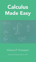 Calculus Made Easy - Hardcover