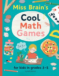 Miss Brain's Cool Math Games: for kids in grades 3-5 - Paperback