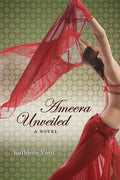 Ameera Unveiled - Paperback