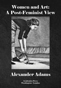 Women & Art: A Post-Feminist View - Hardcover
