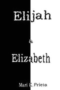 Elijah & Elizabeth - Paperback