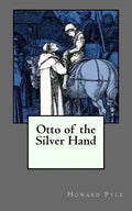 Otto of the Silver Hand - Paperback