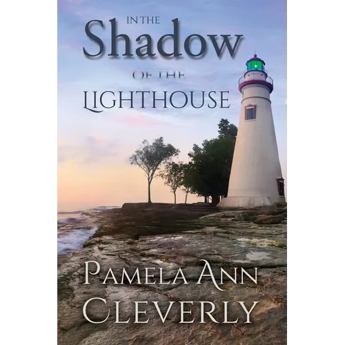 In The Shadow Of The Lighthouse: The Tanners, Book 1 - Paperback