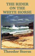 The Rider on the White Horse - Hardcover