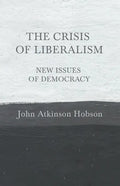 The Crisis of Liberalism - New Issues of Democracy - Paperback