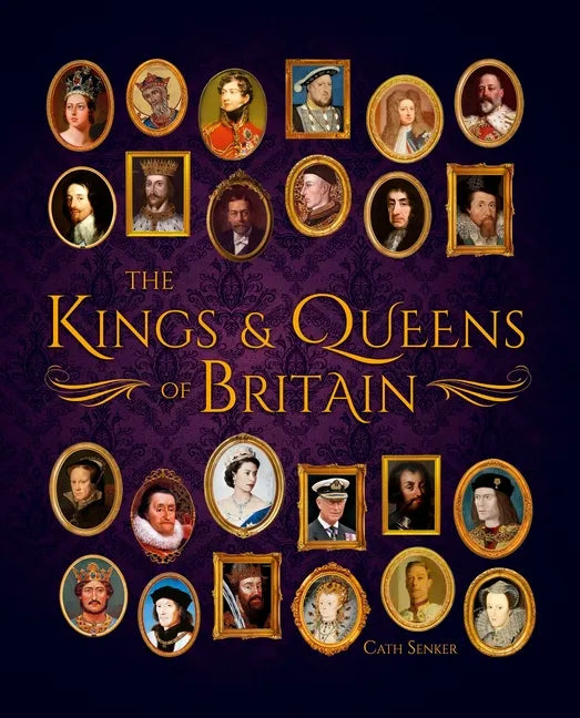 The Kings & Queens of Britain - Hardcover