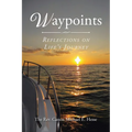 Waypoints: Reflections on Life's Journey - Paperback
