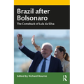 Brazil after Bolsonaro: The Comeback of Lula da Silva - Paperback