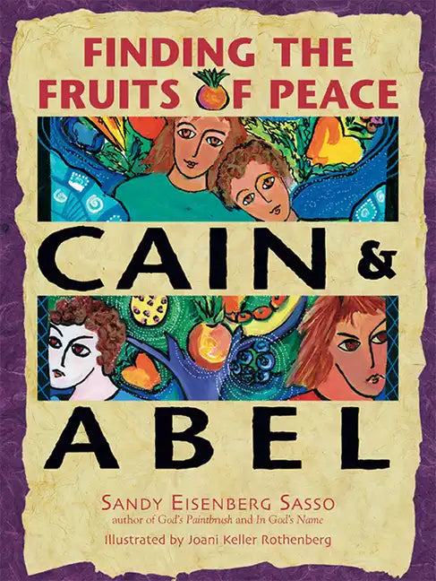 Cain & Abel: Finding the Fruits of Peace - Paperback