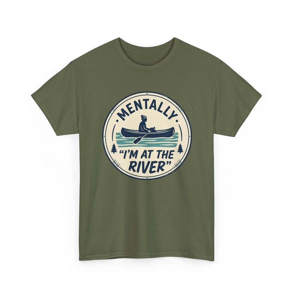 "Mentally I’m At The River" Canoe Graphic Tee