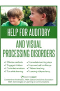 Help for Auditory and Visual Processing Disorders: Strategies for Parents and Teachers - Paperback