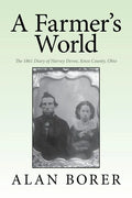 A Farmer's World: The 1861 Diary of Harvey Devoe, Knox County, Ohio - Paperback