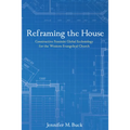 Reframing the House - Hardcover