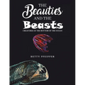 The Beauties and The Beasts - Paperback