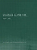 Security and Climate Change: International Relations and the Limits of Realism - Paperback