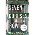 Seven Corpses All in a Row (Molly Sutton Mysteries 12) LARGE PRINT: Large Print - Paperback