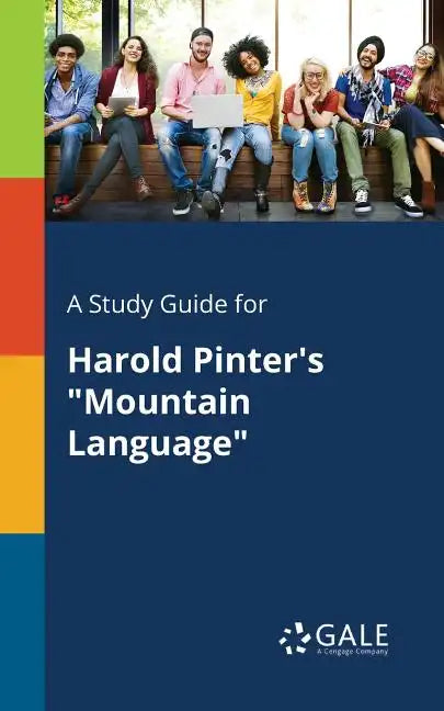 A Study Guide for Harold Pinter's "Mountain Language" - Paperback