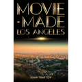 Movie-Made Los Angeles - Paperback