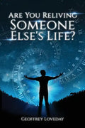 Are You Reliving Someone Else's Life? The Loveday Method. - Paperback