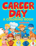 Career Day (A Coloring Book) - Paperback