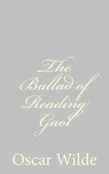 The Ballad of Reading Gaol - Paperback