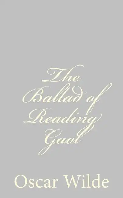 The Ballad of Reading Gaol - Paperback