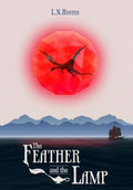 The Feather and the Lamp - Hardcover