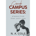 Creek Campus Series: Always, From Then Until Now - Paperback