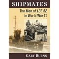 Shipmates: The Men of Lcs 52 in World War II - Paperback