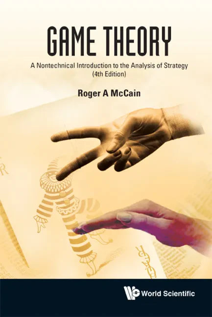 Game Theory: A Nontechnical Introduction to the Analysis of Strategy (3rd Edition) - Hardcover