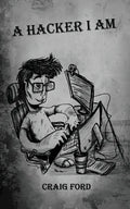 A Hacker, I Am - Paperback