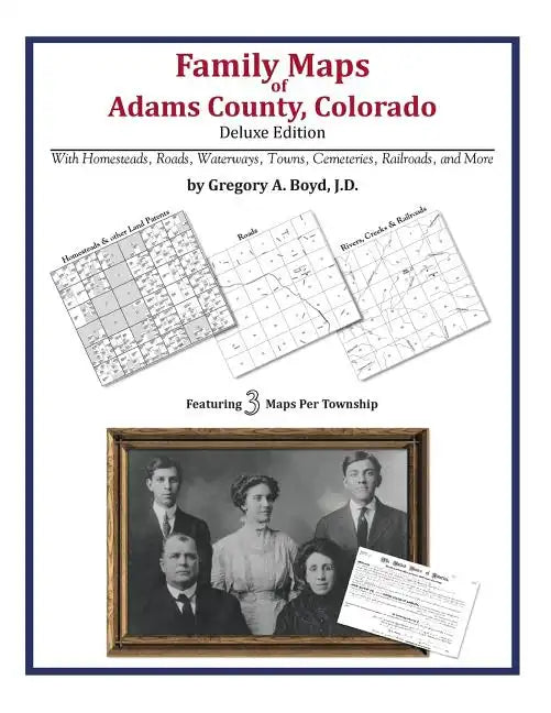 Family Maps of Adams County, Colorado - Paperback