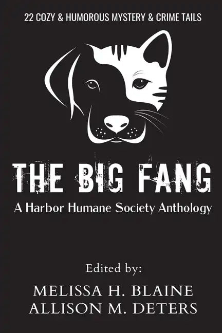 The Big Fang: A Harbor Humane Society Anthology - Paperback